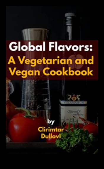 Veganism and Global Culinary Influences: A Worldwide Tour